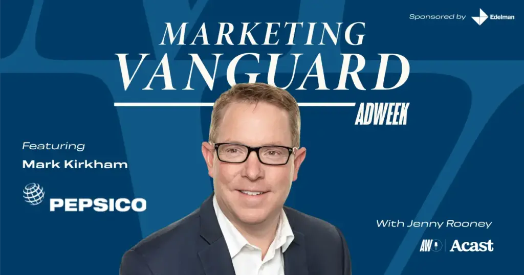 the-new-speed-of-scale-pepsico-beverages-u-s-cmo-mark-kirkham-on-intentional-leadership-in-a-5-month-disruption-cycle